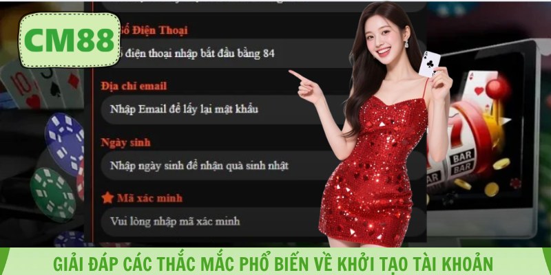 Giải đáp các thắc mắc phổ biến về khởi tạo tài khoản 